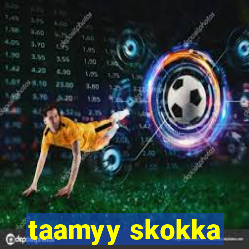 taamyy skokka